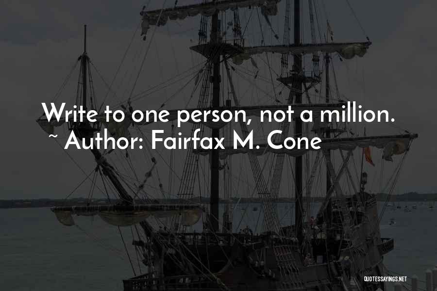 Mrs Fairfax Quotes By Fairfax M. Cone