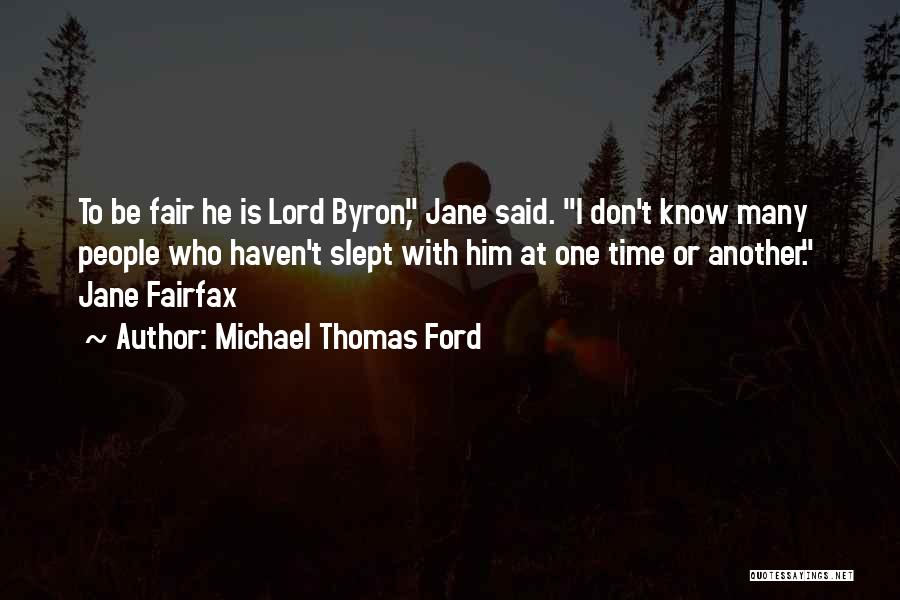 Mrs Fairfax Quotes By Michael Thomas Ford