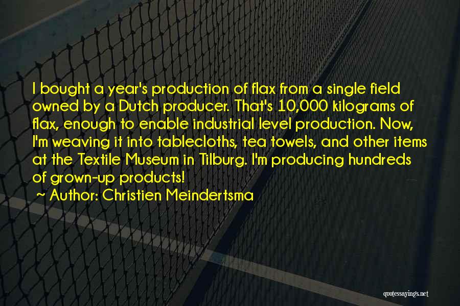 Mrs Flax Quotes By Christien Meindertsma