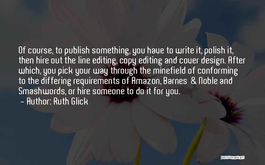 Mrs Glick Quotes By Ruth Glick