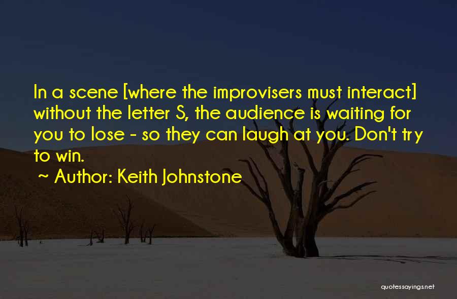 Mrs Johnstone Quotes By Keith Johnstone