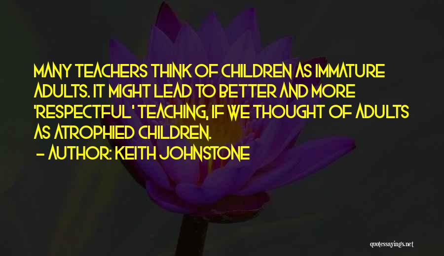 Mrs Johnstone Quotes By Keith Johnstone