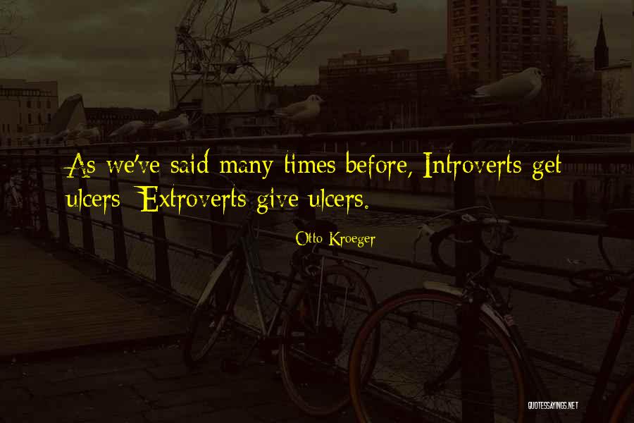 Mrs. Kroeger Quotes By Otto Kroeger