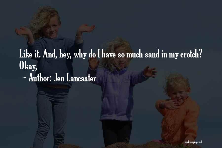 Mrs Lancaster Quotes By Jen Lancaster