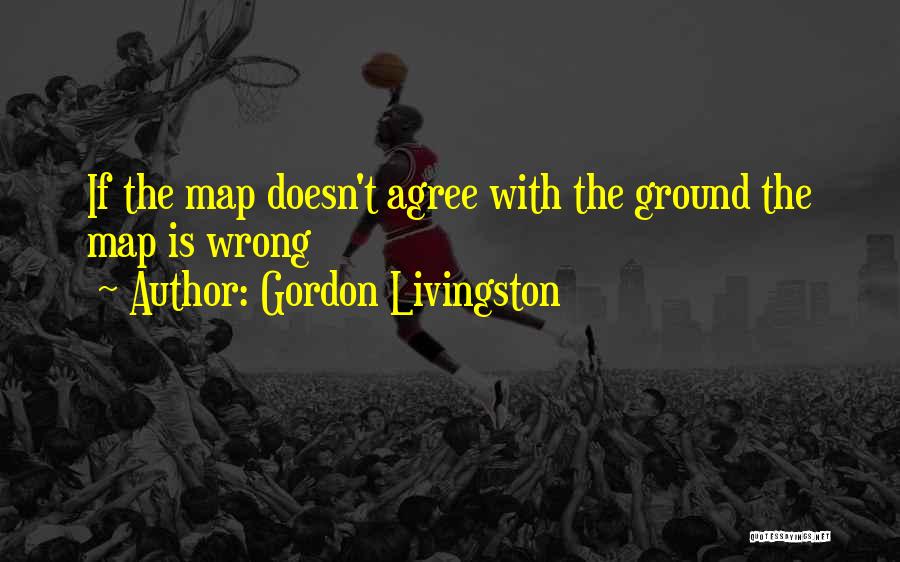 Mrs Livingston Quotes By Gordon Livingston