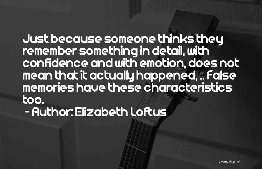 Mrs Loftus Quotes By Elizabeth Loftus