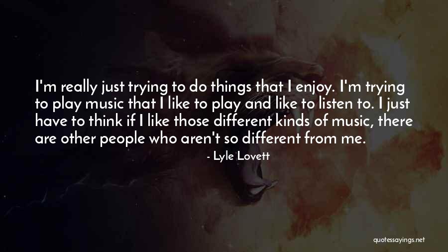 Mrs Lovett Quotes By Lyle Lovett