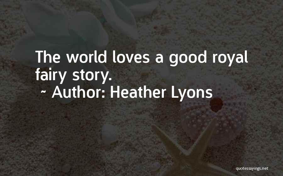 Mrs Lyons Quotes By Heather Lyons