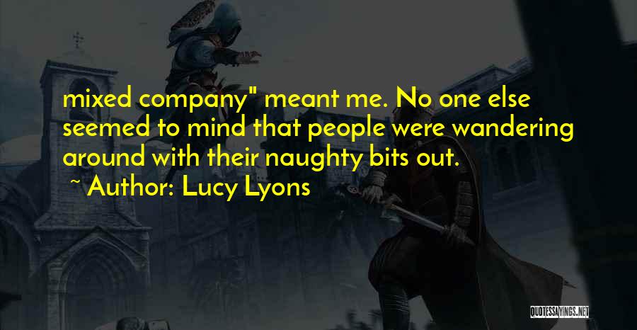 Mrs Lyons Quotes By Lucy Lyons