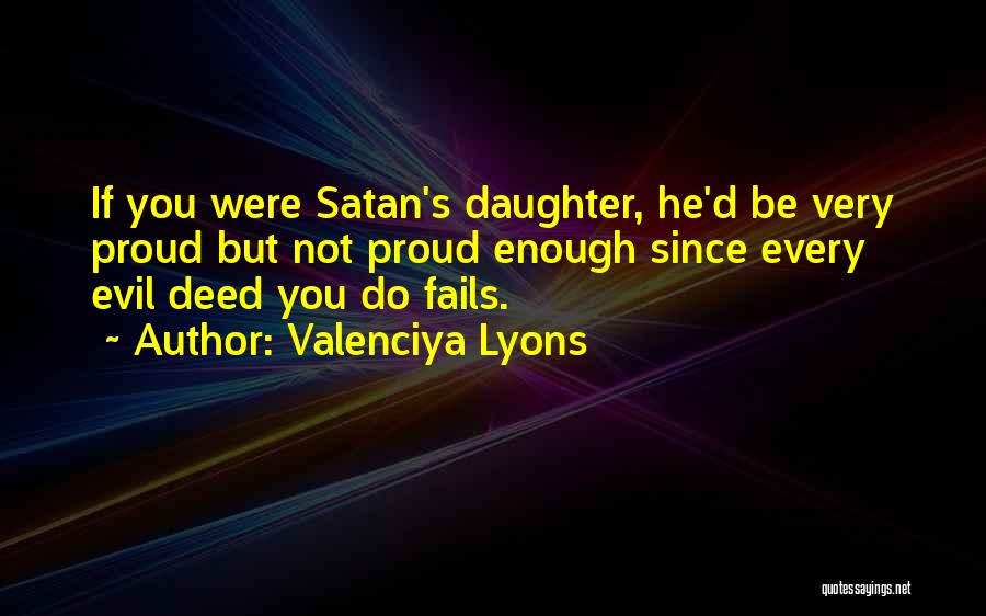 Mrs Lyons Quotes By Valenciya Lyons