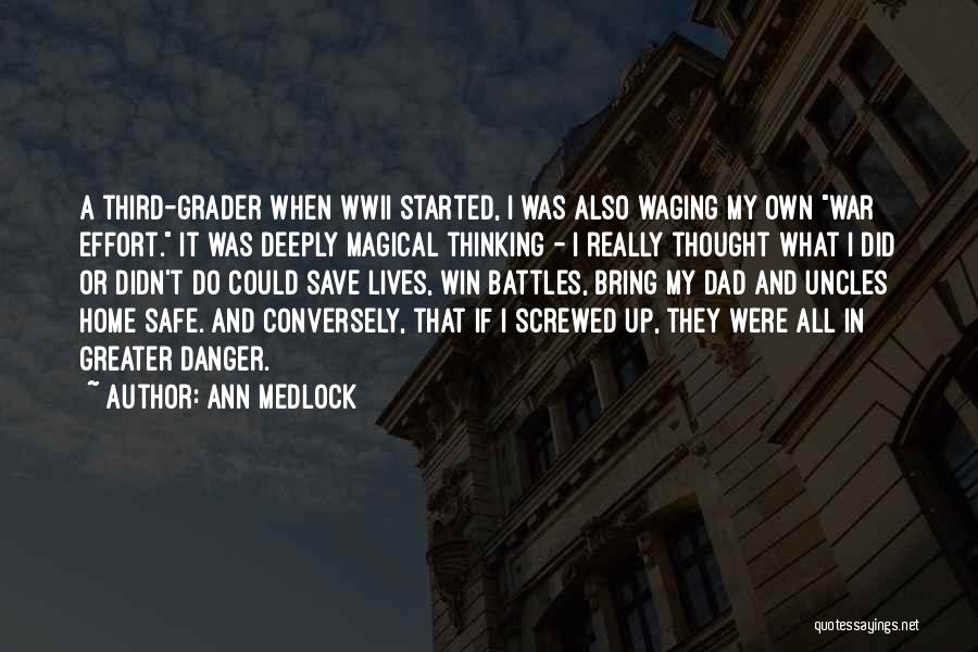 Mrs Medlock Quotes By Ann Medlock