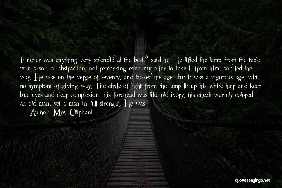Mrs. Oliphant Quotes 234431