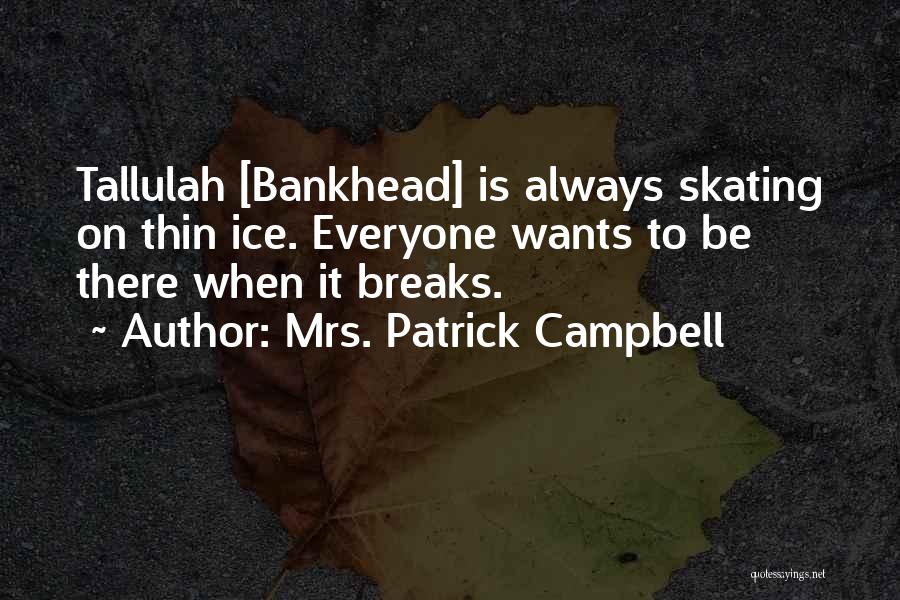 Mrs. Patrick Campbell Quotes 1341430 Mrs. Patrick Campbell Quotes 1341430