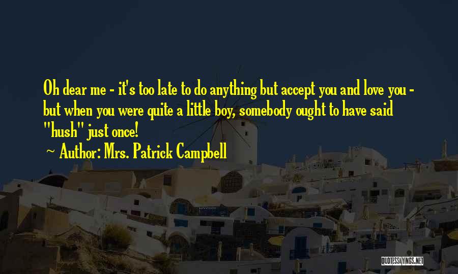 Mrs. Patrick Campbell Quotes 1342741