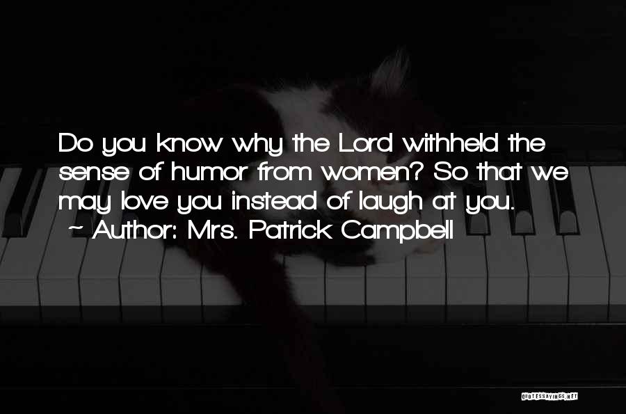 Mrs. Patrick Campbell Quotes 1966226 Mrs. Patrick Campbell Quotes 1966226
