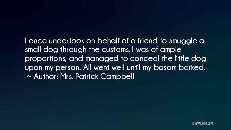 Mrs. Patrick Campbell Quotes 2244490