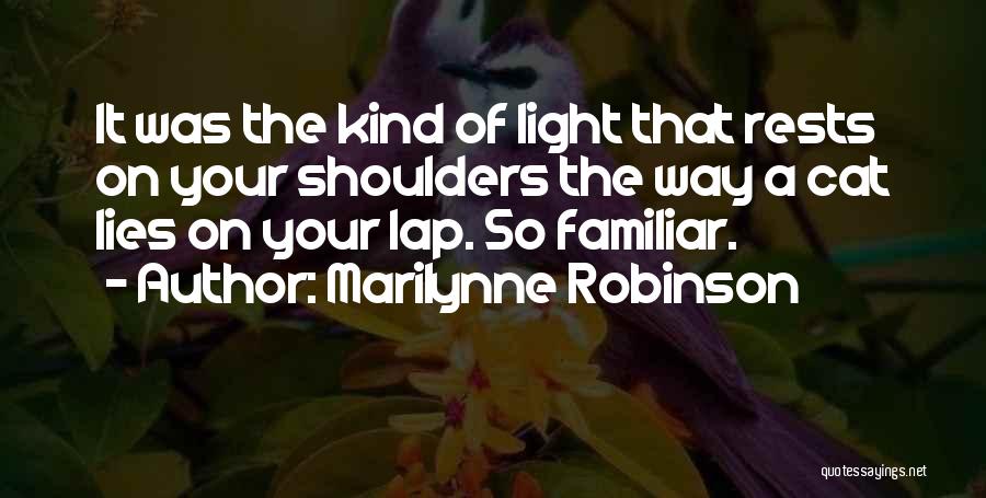 Mrs Robinson Quotes By Marilynne Robinson
