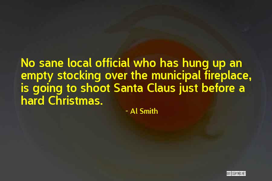 Mrs. Santa Claus Quotes By Al Smith