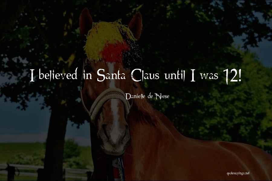 Mrs. Santa Claus Quotes By Danielle De Niese