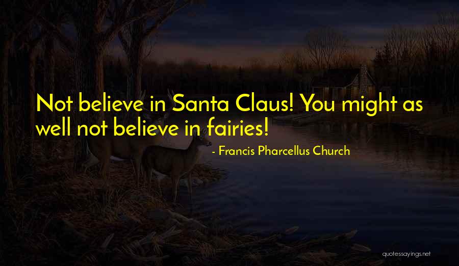 Mrs. Santa Claus Quotes By Francis Pharcellus Church