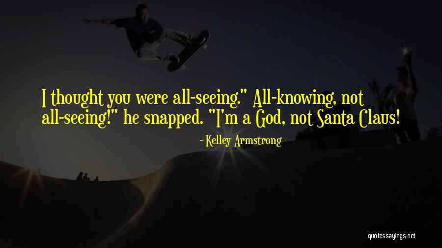 Mrs. Santa Claus Quotes By Kelley Armstrong