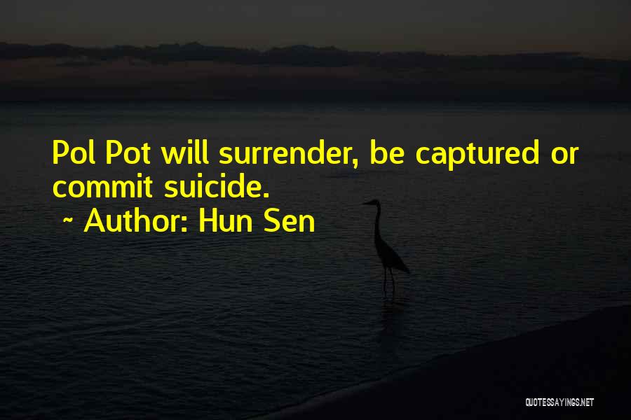 Mrs Sen's Quotes By Hun Sen