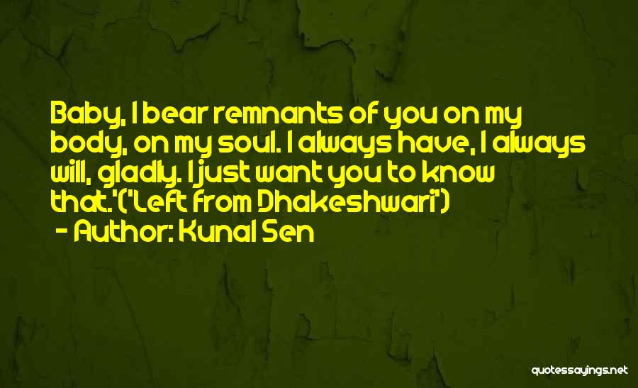 Mrs Sen's Quotes By Kunal Sen