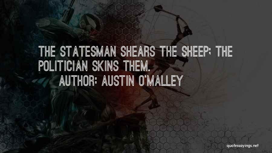 Mrs Shears Quotes By Austin O'Malley