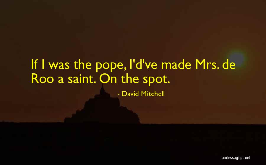 Mrs Swan Quotes By David Mitchell Mrs Swan Quotes By David Mitchell