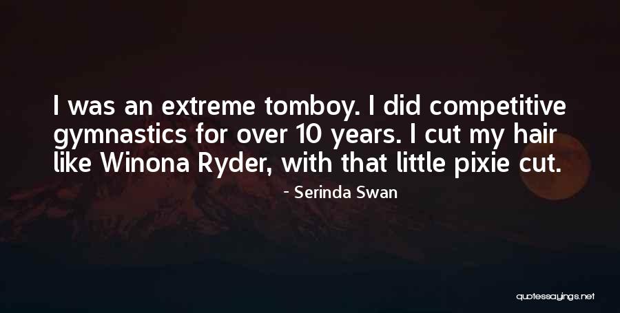 Mrs Swan Quotes By Serinda Swan Mrs Swan Quotes By Serinda Swan