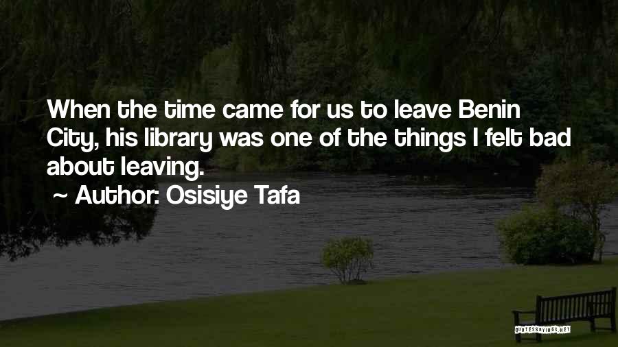 Mrs Tafa Quotes By Osisiye Tafa