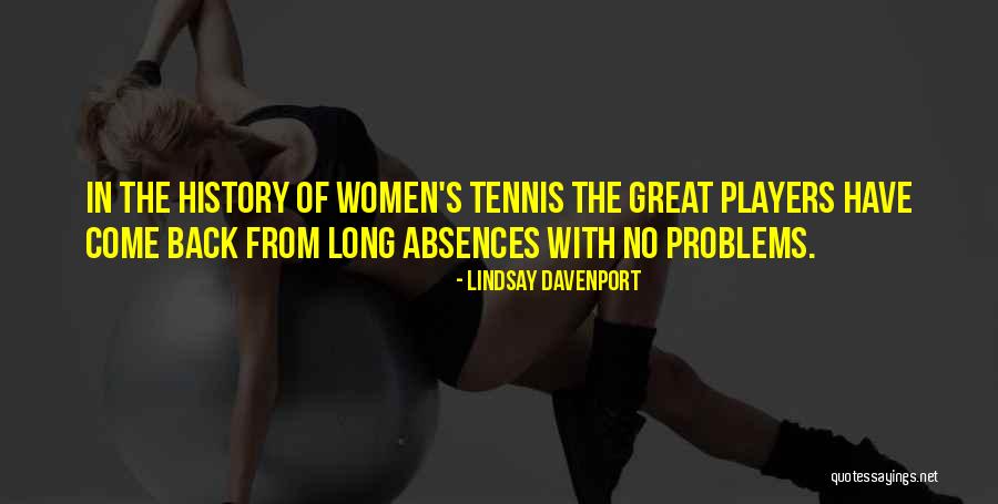 Mrs Thorwald Quotes By Lindsay Davenport Mrs Thorwald Quotes By Lindsay Davenport