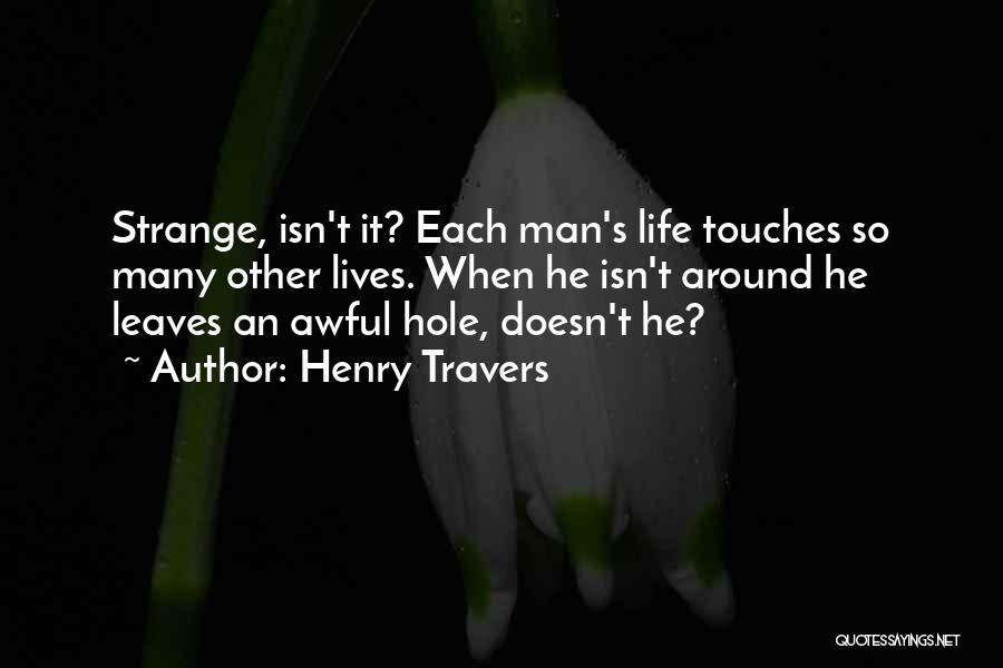 Mrs Travers Quotes By Henry Travers