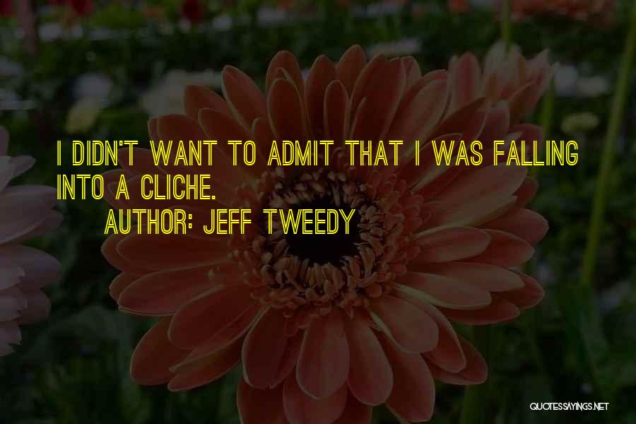 Mrs Tweedy Quotes By Jeff Tweedy