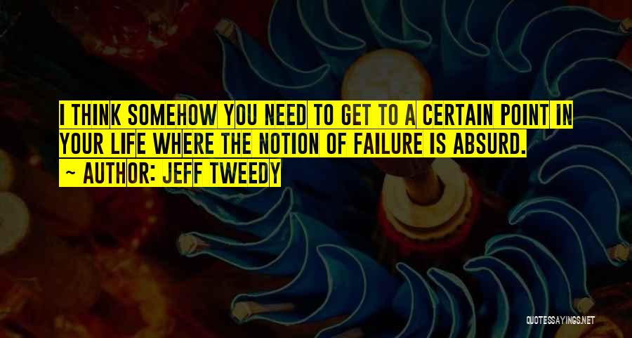 Mrs Tweedy Quotes By Jeff Tweedy