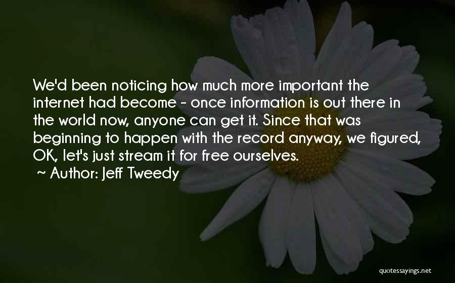 Mrs Tweedy Quotes By Jeff Tweedy