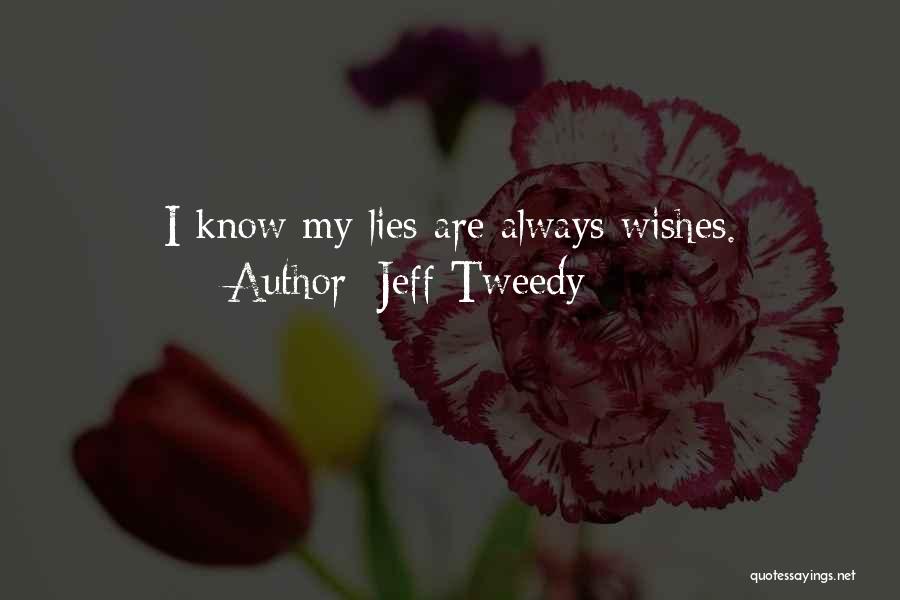 Mrs Tweedy Quotes By Jeff Tweedy