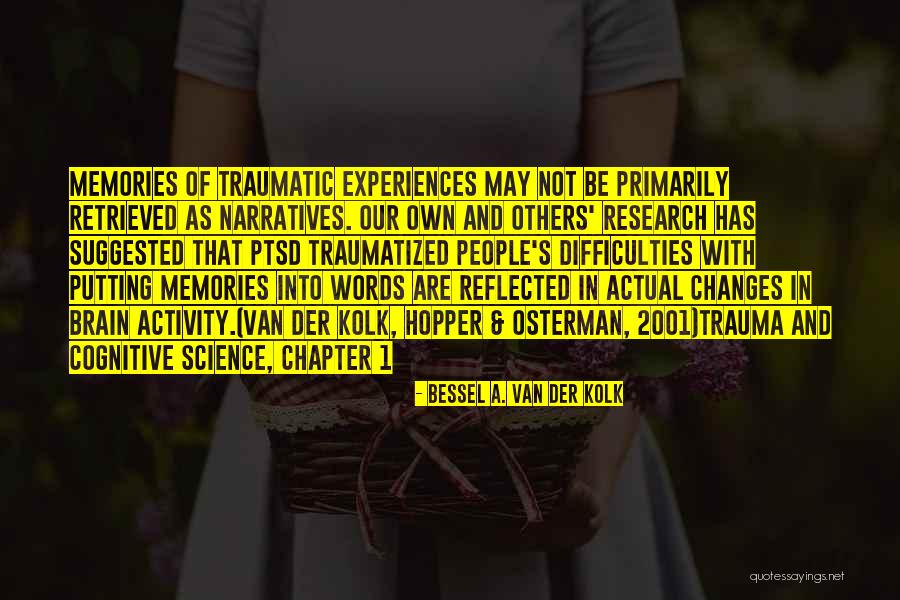 Mrs. Van Hopper Quotes By Bessel A. Van Der Kolk