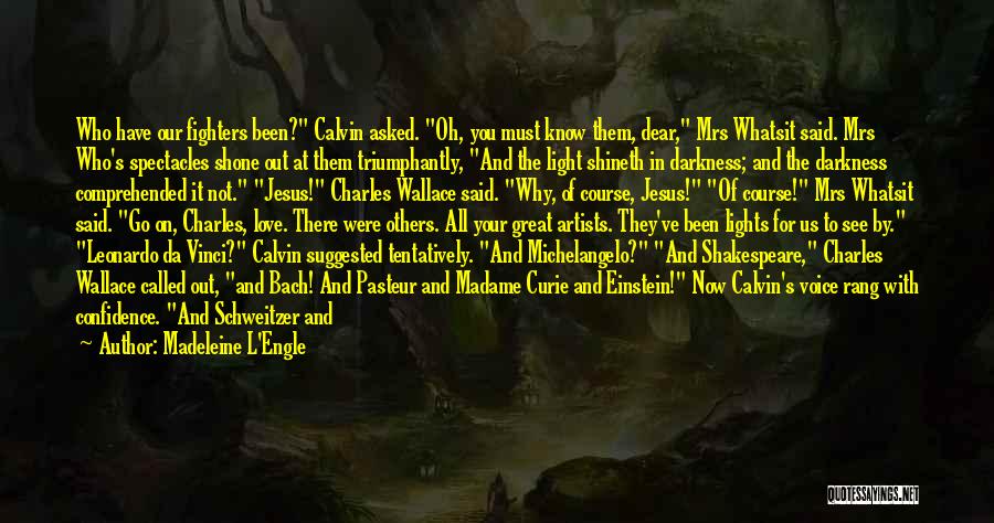 Mrs Whatsit Quotes By Madeleine L'Engle