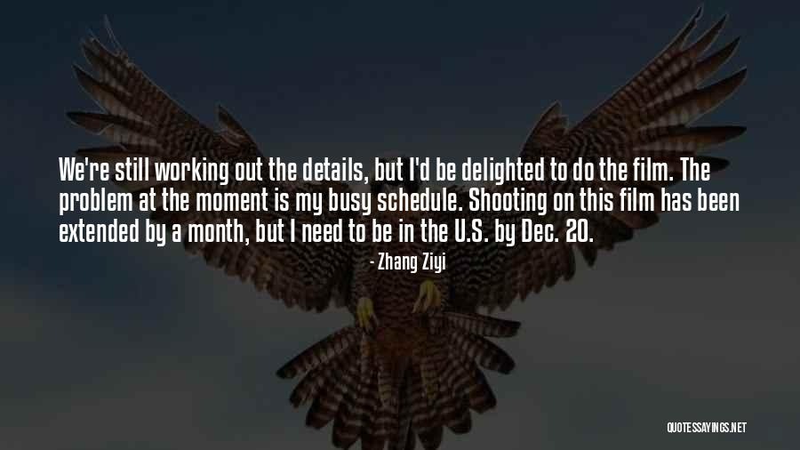 Mrtvi Lidi Quotes By Zhang Ziyi Mrtvi Lidi Quotes By Zhang Ziyi