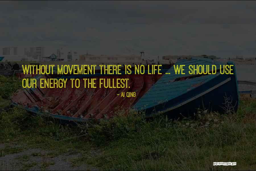 Mruczkowski Scott Quotes By Ai Qing Mruczkowski Scott Quotes By Ai Qing