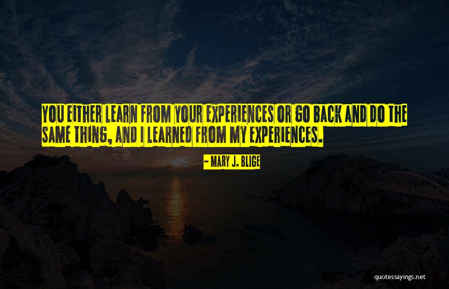 Mrule Quotes By Mary J. Blige Mrule Quotes By Mary J. Blige