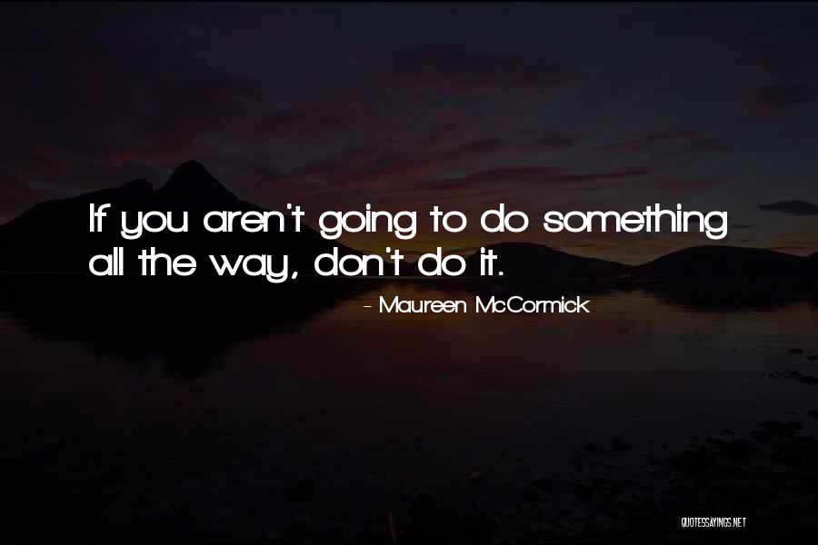 Mrunmayee Quotes By Maureen McCormick Mrunmayee Quotes By Maureen McCormick