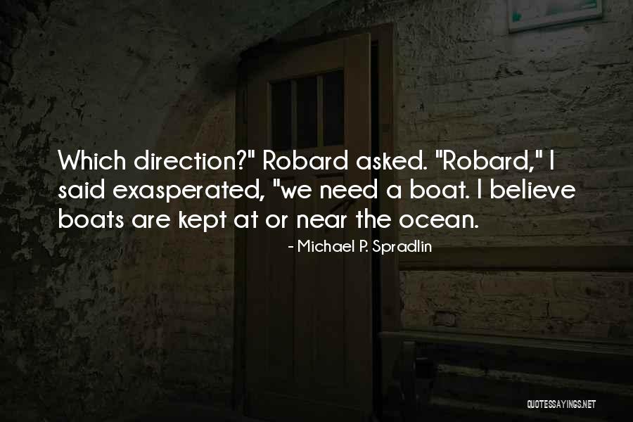 Mrynal Darcangelo Quotes By Michael P. Spradlin Mrynal Darcangelo Quotes By Michael P. Spradlin