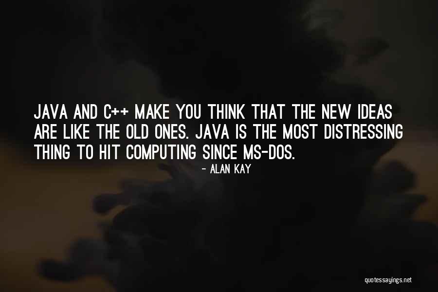 Ms Dos Quotes By Alan Kay