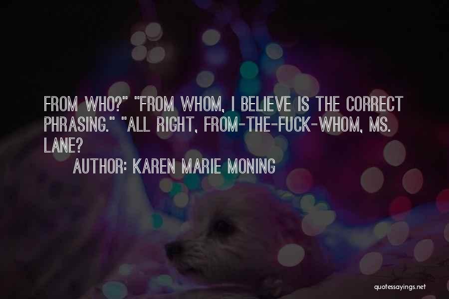 Ms Right Quotes By Karen Marie Moning