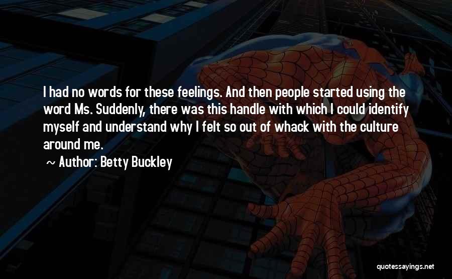 Ms Word Quotes By Betty Buckley