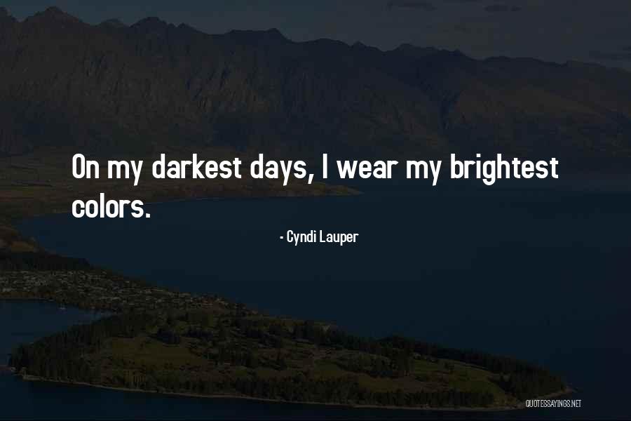 Msa Safety Quotes By Cyndi Lauper Msa Safety Quotes By Cyndi Lauper