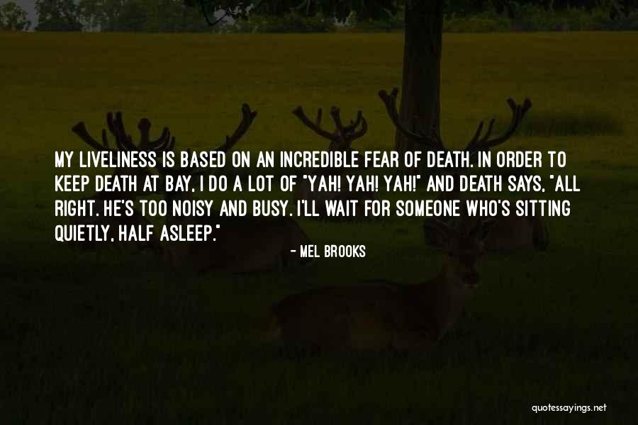 Mself Quotes By Mel Brooks Mself Quotes By Mel Brooks