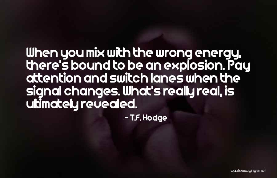 Msgs Quotes By T.F. Hodge Msgs Quotes By T.F. Hodge